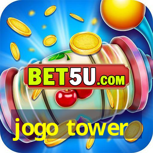 jogo tower